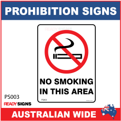 PROHIBITION SIGN - PS003 - NO SMOKING IN THIS AREA
